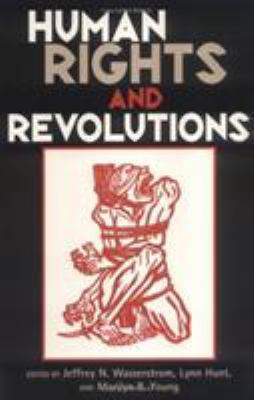 Human Rights and Revolutions 0847687376 Book Cover