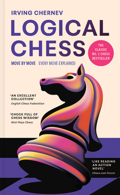 Logical Chess: Move by Move: Every Move Explained 1837330565 Book Cover