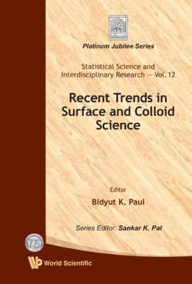 Recent Trends in Surface and Colloid Science 9814299413 Book Cover