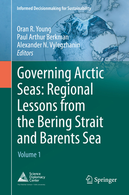 Governing Arctic Seas: Regional Lessons from th... 3030256731 Book Cover