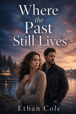 Where the Past Still Lives B0H63LRHCZ Book Cover
