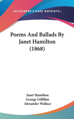 Poems and Ballads by Janet Hamilton (1868) 1120822335 Book Cover