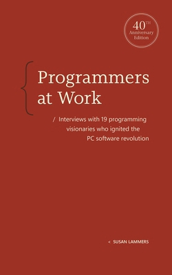 Programmers at Work: Interviews with19 programm... B0GPDWCMMM Book Cover
