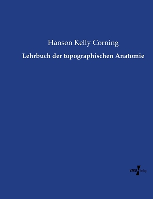 Lehrbuch der topographischen Anatomie [German] 3737213518 Book Cover