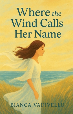 Where the Wind Calls Her Name B0FVQS1291 Book Cover