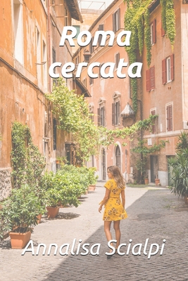 Roma cercata [Italian] B0FFVJQJPV Book Cover