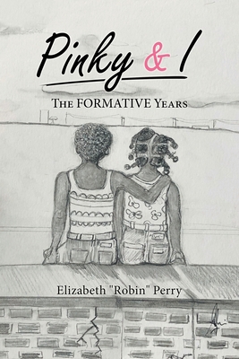 Pinky & I: The Formative Years 1982254904 Book Cover