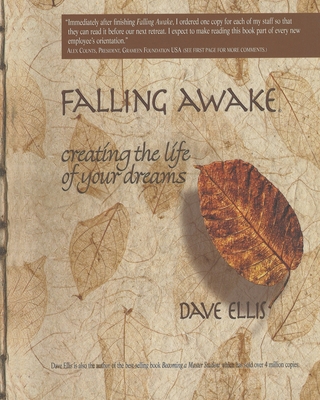 Falling Awake: Creating the Life of your Dreams 1093385820 Book Cover