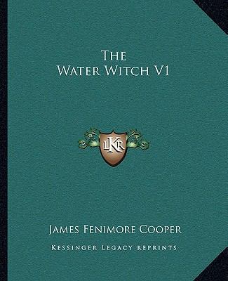 The Water Witch V1 1162712007 Book Cover