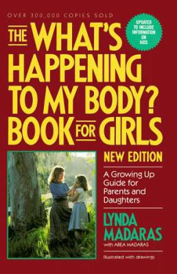 The What's Happening to My Body? Book for Girls... 0937858986 Book Cover