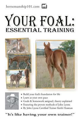 Your Foal: Essential Training 1478238518 Book Cover