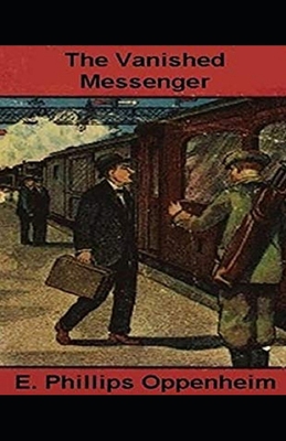 The Vanished Messenger Illustrated            Book Cover