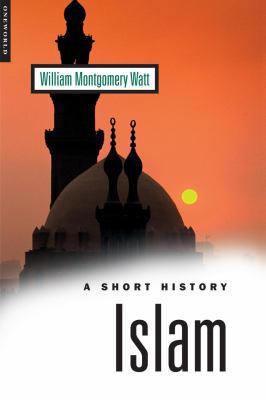 Islam: A Short History 1851682058 Book Cover