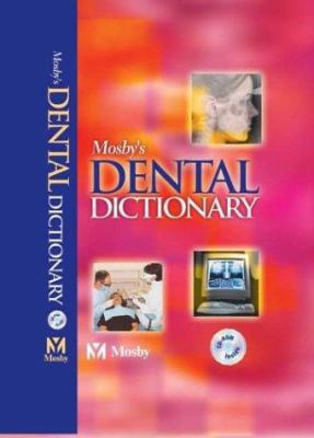 Mosby's Dental Dictionary 0323025102 Book Cover