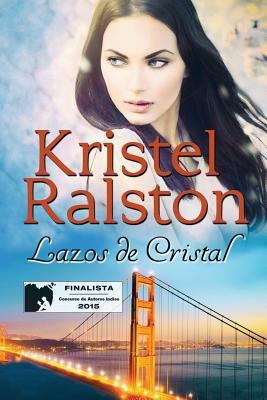 Lazos de Cristal [Spanish] 1514887169 Book Cover