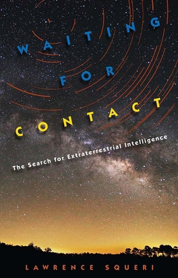 Waiting for Contact: The Search for Extraterres... 0813062144 Book Cover
