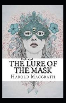 The Lure of the Mask Annotated B08N98HW52 Book Cover