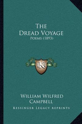 The Dread Voyage: Poems (1893) 1167044703 Book Cover