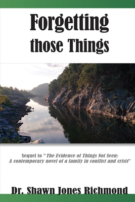 Forgetting those Things: Sequel to "The Evidenc... 1734263997 Book Cover