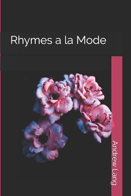 Rhymes a la Mode B08R7XYQQ7 Book Cover