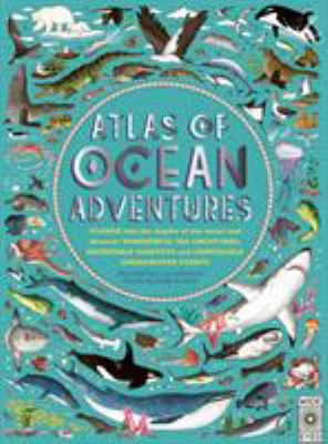 Atlas of Ocean Adventures: A Collection of Natu... 0711245304 Book Cover