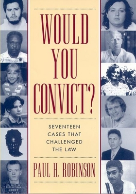 Would You Convict?: Seventeen Cases That Challe... 0814775314 Book Cover