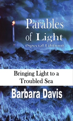 Parables of Light (Special Edition): Bringing L... B0CYPG1CJG Book Cover