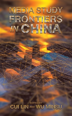 Media Study Frontiers in China 1665575379 Book Cover