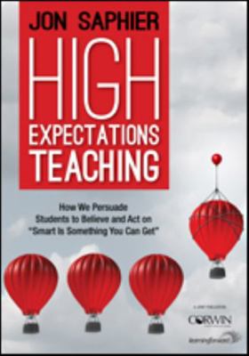 Paperback High Expectations Teaching : How We Persuade Students to Believe and Act on Smart Is Something You Can Get Book