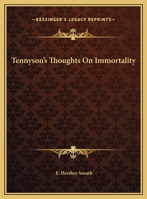 Tennyson's Thoughts On Immortality 1169690408 Book Cover