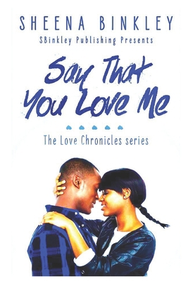 Say That You Love Me 1796329207 Book Cover