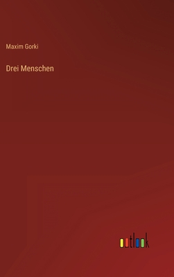 Drei Menschen [German] 3368270214 Book Cover