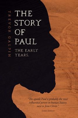 The Story of Paul - the early years. 0957531877 Book Cover