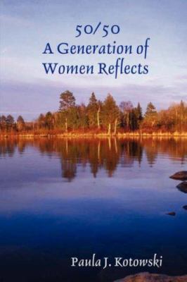 50/50: A Generation of Women Reflects 143030328X Book Cover