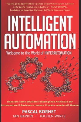 Intelligen Automation: Benvenuto nel mondo del ... [Italian] B0CWYHGBV2 Book Cover