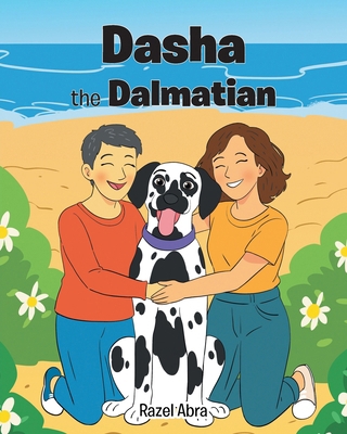 Dasha the Dalmatian B0GZJBH5SS Book Cover
