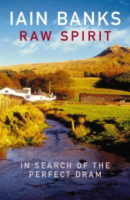 Raw Spirit 0099460270 Book Cover