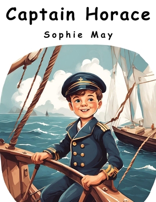 Captain Horace 1836574010 Book Cover