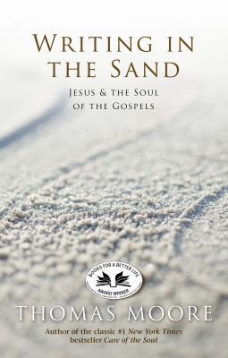 Writing in the Sand: Jesus and the Soul of the ... 1401925626 Book Cover