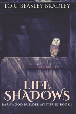 Life Shadows: Large Print Edition 1695480643 Book Cover