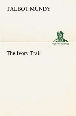 The Ivory Trail 3849155668 Book Cover