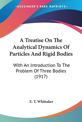 A Treatise On The Analytical Dynamics Of Partic... 0548641307 Book Cover