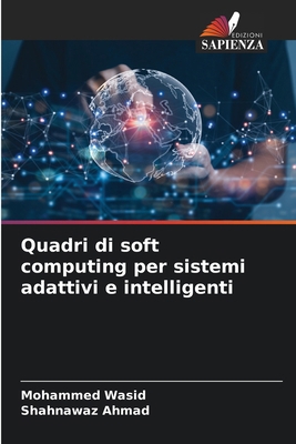 Quadri di soft computing per sistemi adattivi e... [Italian] 6209314546 Book Cover