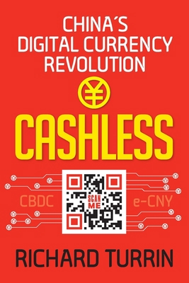 Cashless: China's Digital Currency Revolution 1949642720 Book Cover