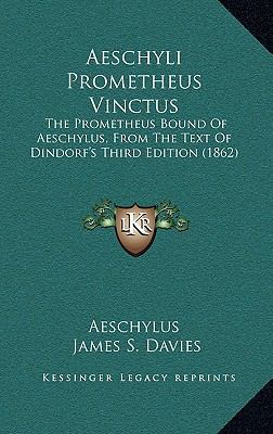 Aeschyli Prometheus Vinctus: The Prometheus Bou... [Greek] 1168354013 Book Cover