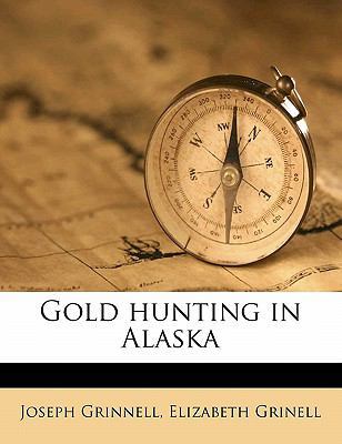 Gold Hunting in Alaska 1171866569 Book Cover