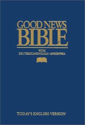 Good News Bible-TEV: With Deuterocanonicals/Apo... [Large Print] 1585160326 Book Cover