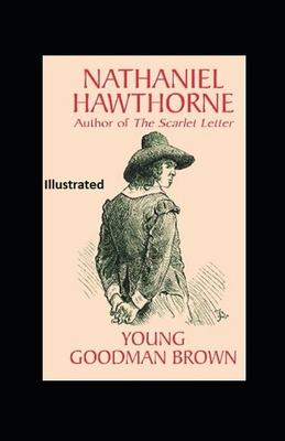 Young Goodman Brown Illustrated B08WZFTWSH Book Cover