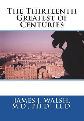 The Thirteenth Greatest of Centuries 1722750901 Book Cover