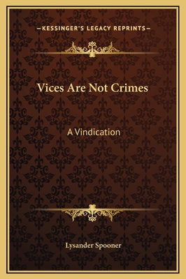 Vices Are Not Crimes: A Vindication 1169197876 Book Cover